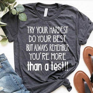 Teacher Shirts, State Testing Shirt, You Are More Than A Test, Teacher Team Shirts, Teacher T-Shirt, Teacher Tee, Teacher Testing Tee