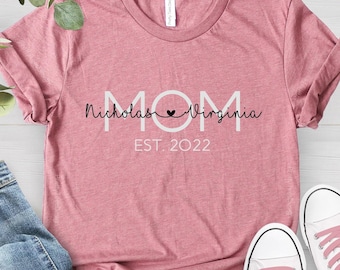CUSTOM Mom Shirt, Mom Est Shirt, Mothers Day Shirt, Custom Mothers Day Shirt, Shirt For Mom, Mom Birthday Shirt, Personalized Mom Mimi Tee