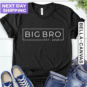 Big Brother Shirt, Big Bro Est 2025 Shirt, Big Bro Est 2025 Shirt, Big Bro Shirt, Birthday Gift For Brother, Birthday Present For Brother