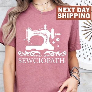 Sewciopath Tee: Funny Sewing Lover Shirt, Quilter Gift