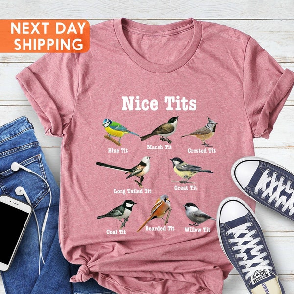 Bird Lovers Shirt, Nice Tits Shirt, Birdwatching Lover Shirt, Birdwatchers Gift, Birdwatcher Shirt, Gift For Bird Lover, Shirt Gift For Mom