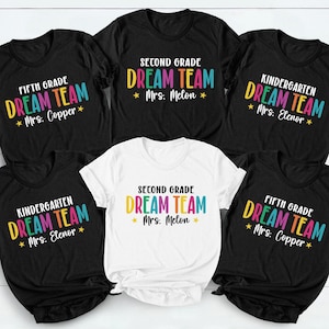 Teacher Dream Team T-Shirt, Custom Teacher Tee, Teacher Team Shirts, Personalized School Tee, Back to School Gift, Custom Name Teacher Tee