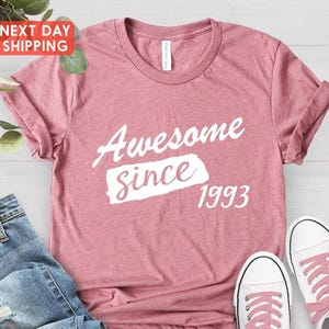 Awesome Since 1993 Shirt, 32nd Birthday Shirt, 1993 Birthday Shirt, 32nd Birthday Men, 32nd Birthday Gift For Women, 32nd Birthday Party