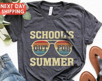 Last Day Of School, School’s Out For Summer Shirt, Teacher Summer Shirt, Schools Out Shirt, Summer Shirt, Vacation Shirt, Teacher Life Shirt