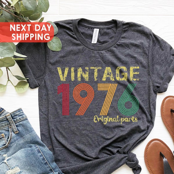 Vintage 1976 Original Part Tee, 1976 Retro Shirt, 1976 Vintage Tee, Born In 1976, 48th Birthday Gift For Women, 48th Birthday Gift For Men