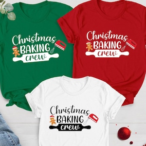 Christmas Baking Crew Shirt, Christmas Cookie Crew, Women&#39;s Christmas Shirts, Christmas Baking Team Matching Shirt, Christmas Baking Shirt