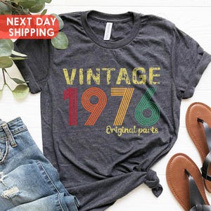 Vintage 1976 Original Part Tee, 1976 Retro Shirt, 50th Vintage Tee, Born In 1976, 50th Birthday Gift For Women, 50th Birthday Gift For Men