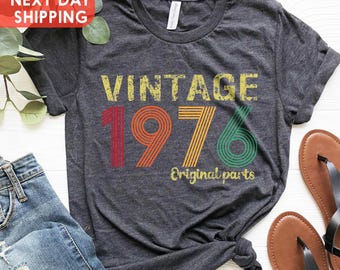 Vintage 1976 Original Part Tee, 1976 Retro Shirt, 50th Vintage Tee, Born In 1976, 50th Birthday Gift For Women, 50th Birthday Gift For Men