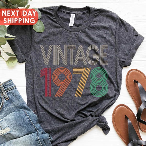 1978 Vintage Shirt, 48th Birthday Best Friend, Vintage 1978 Shirt, 48th Birthday Gift For Women, 48th Birthday Gift For Men, 48th Birthday