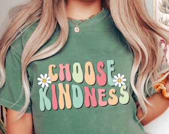 Chemise Choose Kindness, jolie chemise d'enseignant Comfort Colors®, chemise d'enseignant Be Kind, chemise d'enseignant d'école primaire, chemise de rentrée scolaire