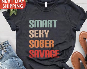 Sobriety Shirt, Recovery Shirts, Sobriety Gift For Women, Sober Shirt, Sobriety Gift For Men, Sober Af, Recovery Gifts, Narcotics Anonymous