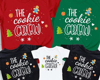 The Cookie Crew Shirt, Christmas Shirt, Cookie Baking Shirt, Matching Family Shirt, Cookie Shirt, Christmas Baking Shirt, Cookie Baking Crew