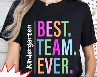 Customized Best Team Ever Shirt, Team Name T-Shirt, Coworker Gift, Teacher Team Shirt, Group Shirts, School Team, Personalized Company Shirt