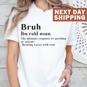 Camiseta com definição de Bruh, camiseta engraçada de Bruh, camisetas sarcásticas, camiseta com definição engraçada, presente para adolescentes, presente para irmãos, camiseta com memes da moda