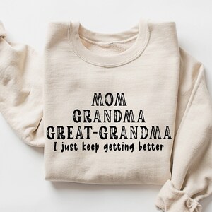 Mom Grandma Great Grandma Sweatshirt, Grandma Shirt, Pregnancy Announcement Sweater, Great Grandma Gift, Mother&#39;s Day Gift, Grandma Sweater