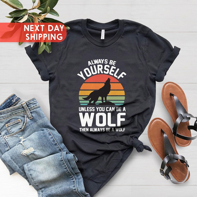 Retro Wolf Shirt, Always Be Yourself Wolf Sunset Shirt, Howling Wolf Gift, Vintage Wolf Shirt, Xmas Gift for Wolf Lover, Wolf Design Shirt image 1