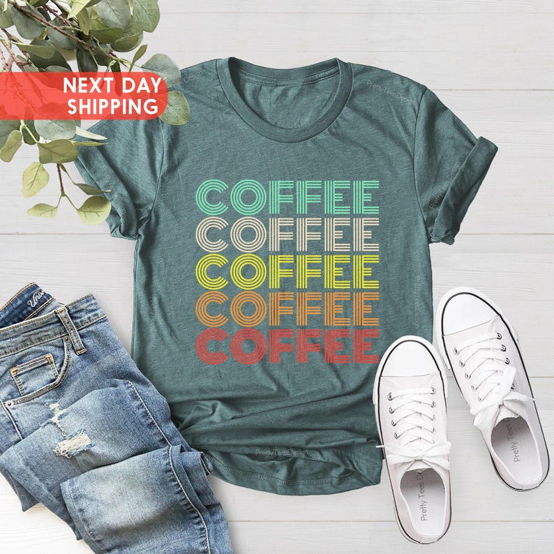 Retro Coffee Shirt, Coffee Coffee Coffee T-Shirt, Coffee Lover Shirt, Gift for Coffee Lover, Coffee Drinker Shirt, Mothers Day Gift image 4