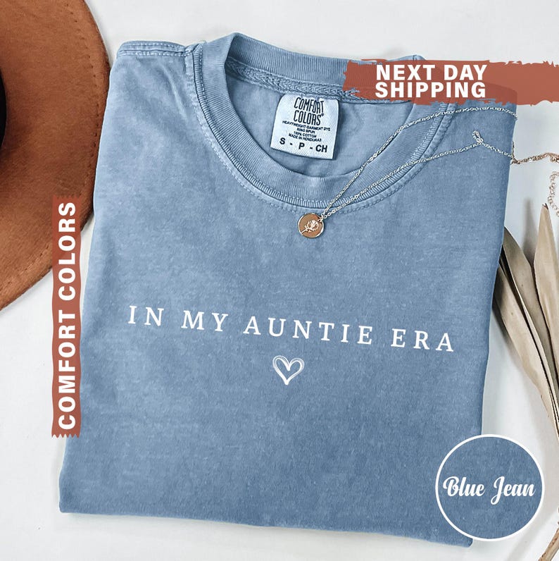 Comfort Colors® In My Auntie Era Shirt, Aunt Era Shirt, Auntie Shirt, Pregnancy Announcement for Aunt, Gift for Aunt, Aunt Birthday Gift Blue Jean