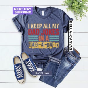 Je garde toutes les blagues de mon père dans une chemise pour papa, T-shirt drôle pour papa, nouvelle chemise papa, t-shirt fête des pères, meilleure chemise papa, cadeau pour papa, chemise papa