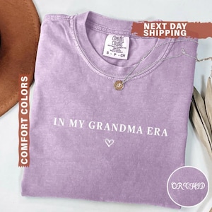 In My Grandma Era Shirt Comfort Colors®, New Grandma Gift, Nana sweatshirt, Pregnancy Announcement, Mimi Shirt, Abuela Gift Idea, Granny Tee image 1