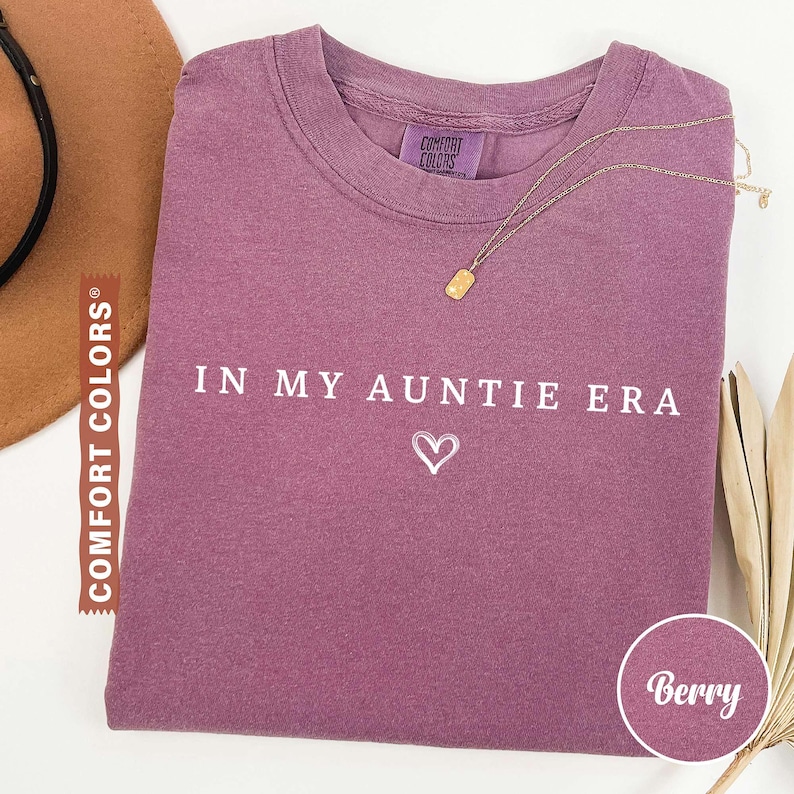 Comfort Colors® In My Auntie Era Shirt, Aunt Era Shirt, Auntie Shirt, Pregnancy Announcement for Aunt, Gift for Aunt, Aunt Birthday Gift Berry