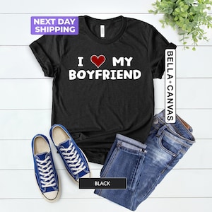 I Love My Boyfriend T-shirt, I Heart My Boyfriend Shirt, Valentine&#39;s Day Tee Shirt, Valentine Gift, Boyfriend Shirt For Him, Boyfriend Gift