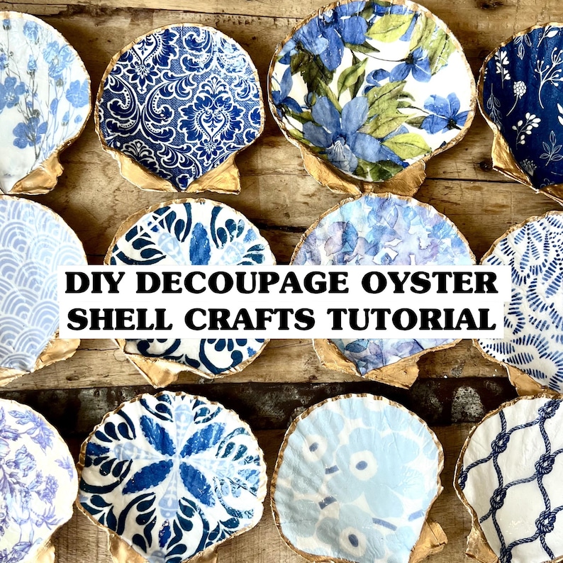 Picture of blue and white scallop shell decoupage dishes Decoupage oyster shell crafts tutorial written across it