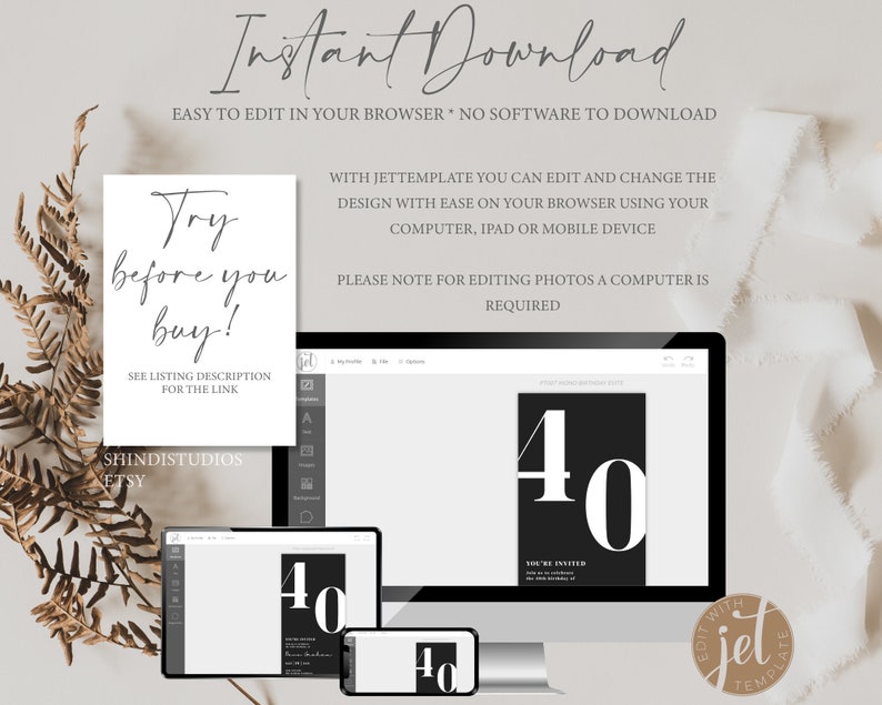 May include: A digital mockup of a 40th birthday invitation template. The invitation is black with white text and the number 40 in large white font. The text reads "You're Invited". The mockup shows the invitation on a computer screen and a phone screen. The text "Edit with Jet Template" is on a brown circle in the lower right corner of the image.