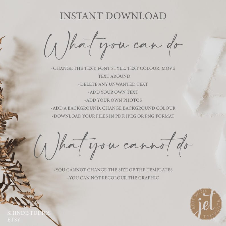 Puede incluir: Un fondo blanco con texto negro que dice "INSTANT DOWNLOAD" y "What you can do" y "What you cannot do". El texto enumera lo que se puede y no se puede editar en una plantilla digital. El texto incluye "Cambiar el texto, el estilo de fuente, el color del texto, mover el texto", "Eliminar cualquier texto no deseado", "Agregar su propio texto", "Agregar sus propias fotos", "Agregar un fondo, cambiar el color de fondo", "Descargar sus archivos en PDF, JPEG o PNG", "No puede cambiar el tama&ntilde;o de las plantillas", y "No puede volver a colorear el gr&aacute;fico".