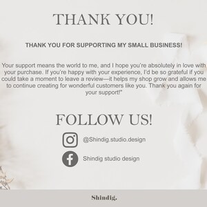 Pu&ograve; includere: Un messaggio di ringraziamento con uno sfondo bianco e un design floreale. Il testo dice "Grazie!" e "Grazie per aver supportato la mia piccola attivit&agrave;!" Il testo dice anche "Seguici!" con icone di social media per Instagram e Facebook. L'account Instagram &egrave; @Shindig.studio.design e l'account Facebook &egrave; Shindig studio design.