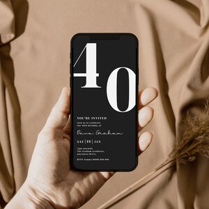 May include: A black smartphone displaying a birthday invitation with the number "40" in white, the text "You're Invited" and the name "Dave Graham". The invitation is for a party on Saturday, January 18th.