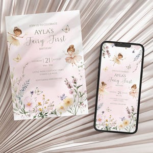 May include: A pink and white invitation and a smartphone screen displaying a birthday party invitation. The invitation reads "Ayla's Fairy First Birthday" with illustrations of fairies and butterflies. Floral and butterfly accents.
