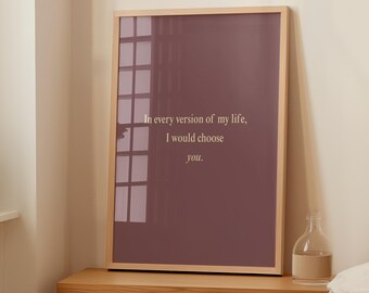 In Every Version Of My Life I Would Choose You Printable Wall Art | Romantic Love Quote | Couple Gift | Pink Poster | Digital Download
