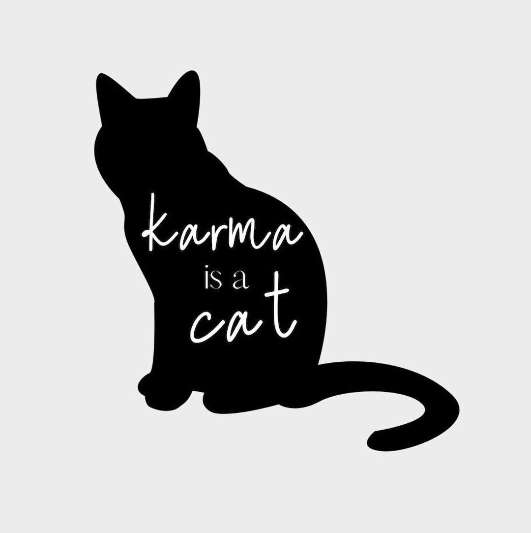 Karma is a Cat SVG/PNG - Etsy