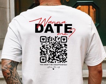 Wil je met mij uitgaan QR-code shirt • Gepersonaliseerde QR-code tshirt • Malle tshirt • Party Drink T-shirt • Aangepaste grappig cadeau voor hem