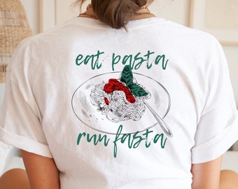 Eat Pasta Run Fasta Shirt • Pasta Tshirt Spaghetti dont be upsetti • Italian Dolce Vita T-Shirt • Pizza Vino Shirt • Funny Running Quote