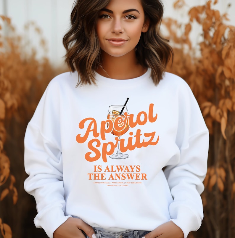 Aperol Spritz is always the Answer Aperol Sweater Holy Aperoli Pullover Alcohol Quote Sweatshirt Spritz o Clock Best Gift Adult Clothing Bild 1