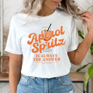 Aperol Spritz is always the answer T-Shirt Aperol Tshirt Alcohol Funny Quote Aperol Statement Tshirt Drinking Joke Birthday gift Bild 2