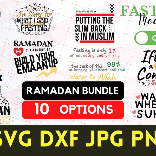 Ramadan Islamic Bundle svg, Ramadan JPEG, Fasting PNG, Iftar DFX, Fasting svg cricut cut file sublimation islamic quotes svg suhoor shirt