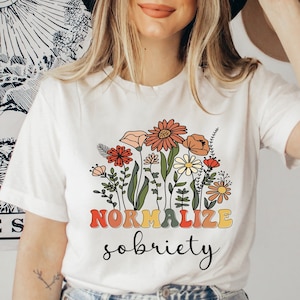 Normalize Sobriety Shirt Women, Sober Shirts for Women, Sober AF Shirt, Sobriety Gift for Women, Recovery Shirts, AA Shirts, Sober T Shirt