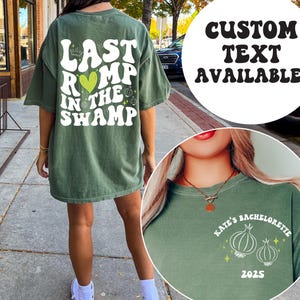 Last Romp in the Swamp Bachelorette Party Shirt  Bach Party Custom Bride T-Shirt Personalized Funny Bachelorette Party Bride Gift Tee