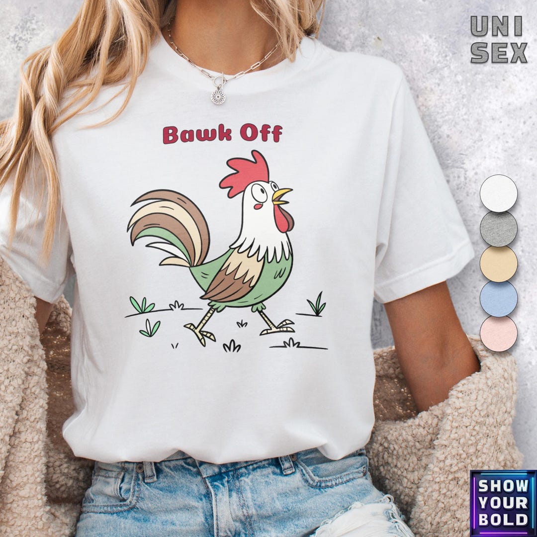 Funny Rooster T-shirt BAWK OFF Chicken Lover Gift Farm Animal Humor Tee ...