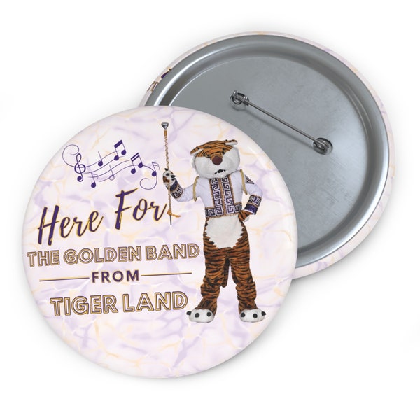 LSU Golden Band from Tiger Land Game Day Button | Mike the Tiger | LSU Gameday Pinback Buttons