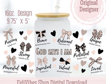 God Says I Am Cup 16oz Libbey Can Cup Wrap Digital Download PNG, Christian Cup Wrap, Bible Verses