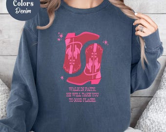 Comfort Colors Walk By Faith Sweatshirt, Pink Western Boots Aesthetic Christian Crewneck, Corinthians 5:7 Scripture Sweatshirt Godly Gift