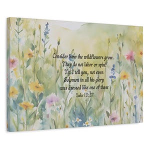 Christian Scripture Canvas Print Wall Art, Gallery Wrap Bible Verse Art, Luke 12:27 Consider the Wildflowers Art, Sunrise Nature Decor Gift