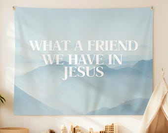 Scripture Wall Tapestry, What  a Friend We Have In Jesus Banner, Kids Room, Church School Classroom, Dorm Wall, Back to School Teacher Gift
