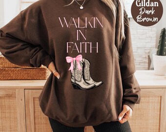 Walk By Faith Western Sweatshirt, Christian Bible Verse 2 Corinthians 5:7 Cowgirl Boots Coquette Aesthetic Sweater, Women's Christian Gifts