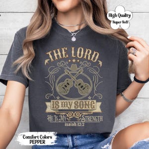 Christian Comfort Colors Bible Verse Shirt, The Lord Is My Strength And My Song Vintage Faithful Christian Gift, Christianity Faith Apparel