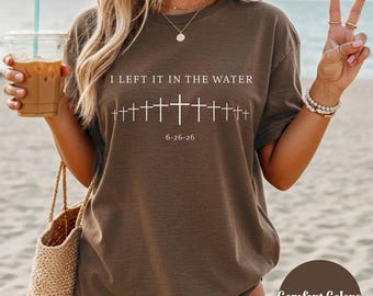 Chemise de baptême personnalisée, t-shirt aux couleurs confortables que je l'ai laissé dans l'eau, t-shirt de baptême chrétien, nouveau t-shirt religieux, cadeau de baptême personnalisé